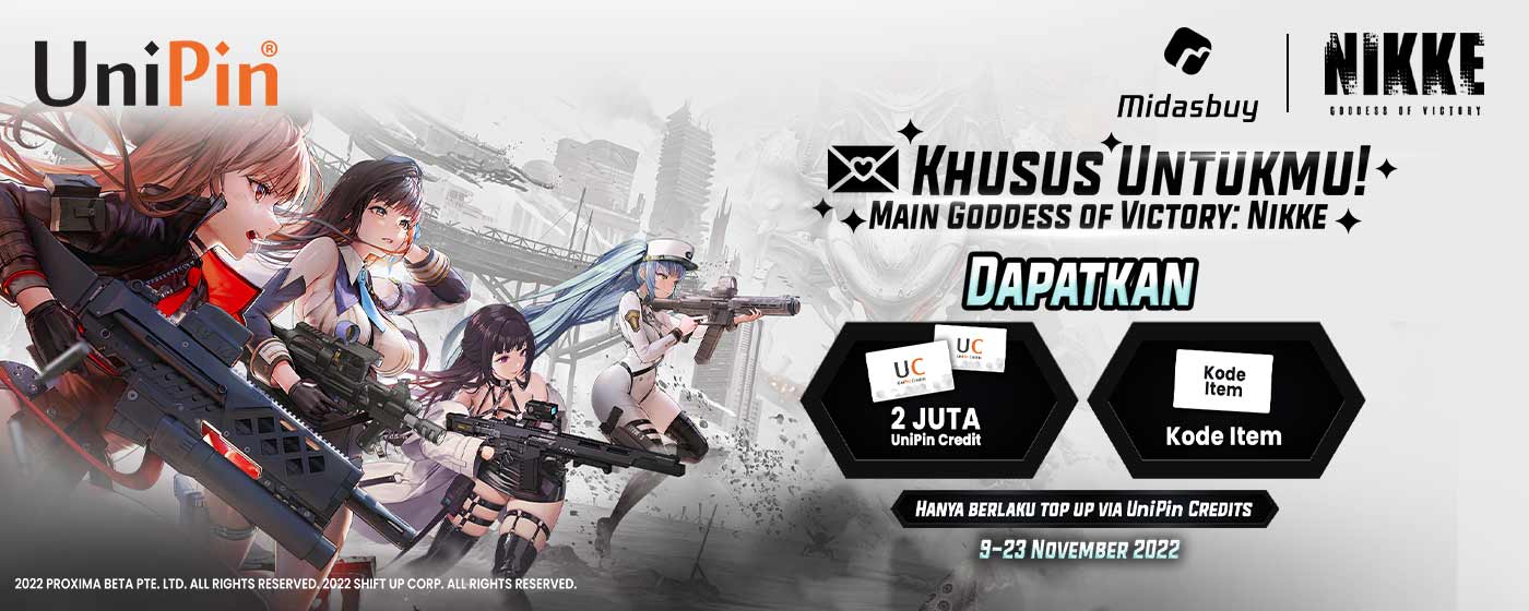 💌 Khusus Untukmu! Main Goddess of Victory: Nikke & Dapatkan 2 JUTA UniPin Credits + Kode Item
